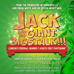 Adult Pantomime to Return to the West End With JACK AND HIS GIANT BIGSTALK at The Pri Photo