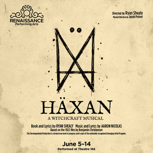 H&Auml;XAN: A WITCHCRAFT MUSICAL to Have Staged Workshop at Theatre 166 Photo
