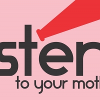 Boulder Theater Announces New Date for LISTEN TO YOUR MOTHER Photo