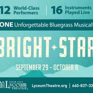BRIGHT STAR Comes to Arrow Rock Lyceum This Week Photo