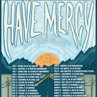 Have Mercy Announces Final Tour Photo