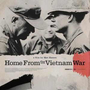 Mat Hames' HOME FROM THE VIETNAM WAR to Premiere at Heartland Film Festival