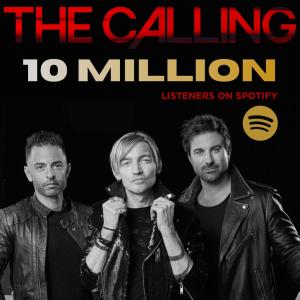 THE CALLING's DUST Hits No. 40 as Band Tops 10 Million Spotify Listeners Photo