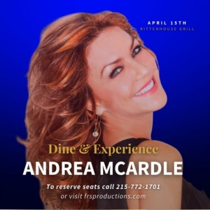 Spotlight: ANDREA MCARDLE LIVE IN PHILADELPHIA at Rittenhouse Grill Special Offer