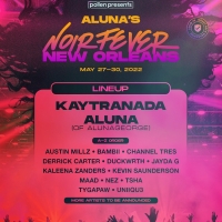 Pollen Presents & Aluna Announce New Orleans Experience Featuring An All-Black Lineup Photo