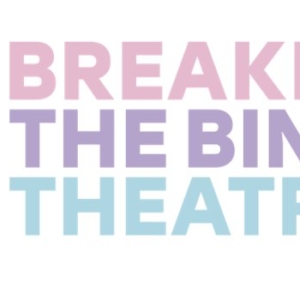 Breaking the Binary Theatre to Launch New Musicals Program with SOLDIERGIRLS