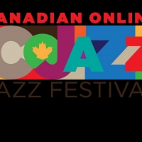Canadian Online Jazz Festival Full Schedule Announced Photo