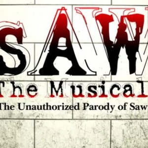SAW THE MUSICAL: THE UNAUTHORIZED PARODY OF SAW to Premiere in New York in September
