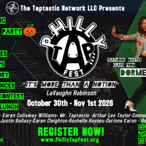 PHILLY TAP FEST to Celebrate Tap Legacy at Philadelphia Festival Photo