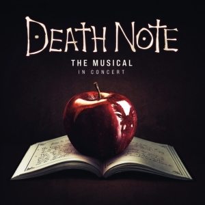 DEATH NOTE THE MUSICAL In Concert Adds Extra West End Performance at the Lyric…