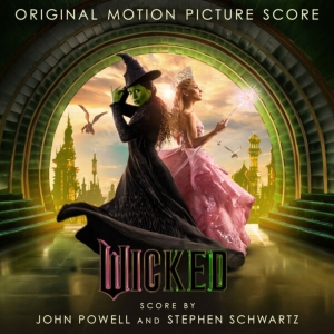 WICKED Movie Score Album Tracklist Revealed; Pre-Orders Now Open Photo