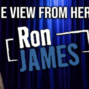 Ron James to Bring THE VIEW FROM HERE to Torontos CAA Theatre in October Photo