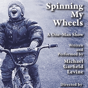 Michael Garfield Levines SPINNING MY WHEELS is Coming to The Royall Tyler Theatre Photo