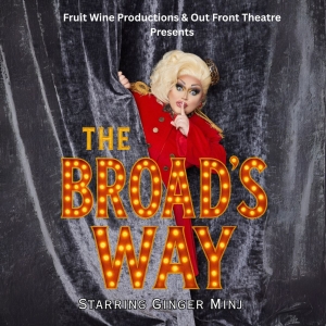 Ginger Minj Returns to Atlanta With THE BROAD'S WAY Photo