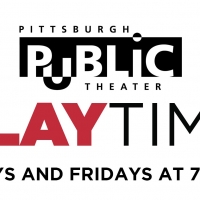 Pittsburg Public Theatre Presents Their Virtual Series PLAYTIME Video