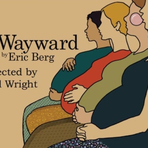 Review: WAYWARD at The Kranzberg Blackbox Theater