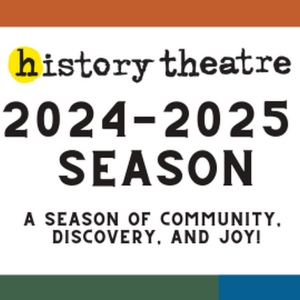 A World Premiere & More Set for History Theatre 2024-25 Season Photo
