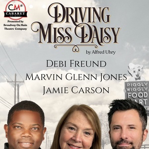 Special: Driving Miss Daisy at Cabaret on Main Theater in East Haven