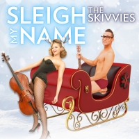 Laguna Playhouse to Present THE SKIVVIES: SLEIGH MY NAME, THE WONDERFUL WINTER OF OZ  Video