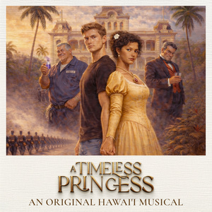 A TIMELESS PRINCESS to Make World Premiere at Royal Hawaiian Theater in Waikīkī Photo