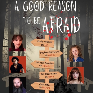 Cast Announced for A GOOD REASON TO BE AFRAID at brooklynONE Productions