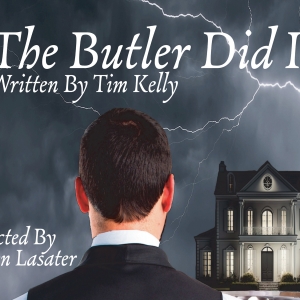 Cast Revealed For Cast Theatrical Company's THE BUTLER DID IT