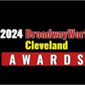 Roy Berko's 2024 BroadwayWorld Cleveland Critics Awards