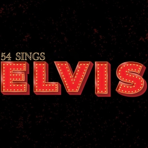 54 BELOW SINGS ELVIS Set For May Interview