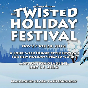 PlayGround Now Seeking Submissions for Inaugural TWISTED HOLIDAY FESTIVAL Photo