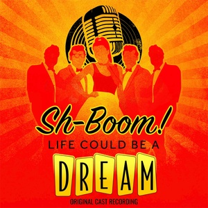 SH-BOOM! LIFE COULD BE A DREAM Receives Cast Recording After 17 Years Photo