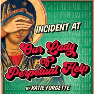 Review: 'INCIDENT AT OUR LADY OF PERPETUAL HELP' at North Coast Repertory Theatre Photo