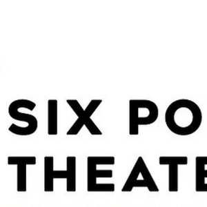 Six Points Theater Reveals 2024-2025 Season Video