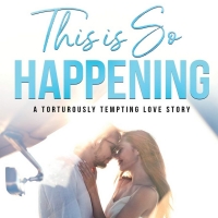 Amelia Kingston Releases New Romantic Comedy Novel THIS IS SO HAPPENING