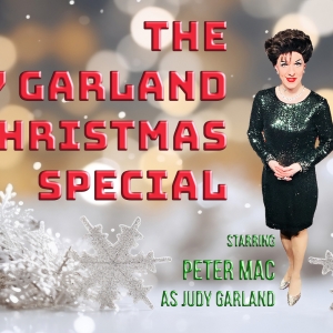 Peter Mac Brings The Judy Garland Christmas Special to Cre8tive NYC Studios This Week Photo