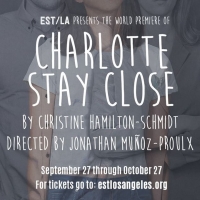 Ensemble Studio Theatre Los Angeles Presents The World Premiere Of CHARLOTTE STAY…