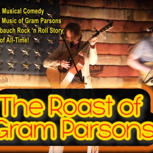 THE ROAST OF GRAM PARSONS is Coming to Pete's Candy Store Photo