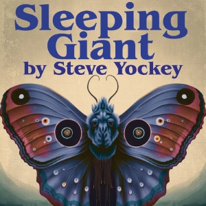 SLEEPING GIANT By Steve Yockey Comes To The Know, August 4 - 20 Photo