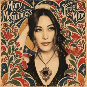 Mary McGuinness to Release EP FRAGILE WINE Photo