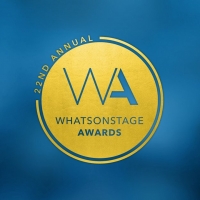 Whatsonstage Awards Return For Their 22nd Year In February