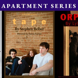 THE APARTMENT SERIES' 3 Plays in 1 Space to Run at IATI Theater Photo
