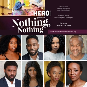 Cast Set for World Premiere of NOTHING, NOTHING at Hero Theatre Photo