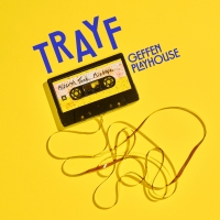 Geffen Playhouse Announces Cast Of TRAYF