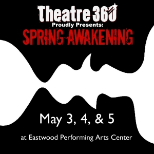 Theatre 360 Presents SPRING AWAKENING At Eastwood Performing Arts Photo
