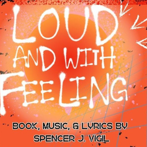 LOUD & WITH FEELING to Make Off-Broadway Debut at AMT Theater Photo