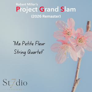 MA PETITE FLEUR String Quartet by Robert Miller Gets Remixed Rerelease Photo