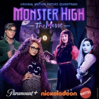 Listen: MONSTER HIGH THE MOVIE Original Motion Picture Soundtrack Out Now Photo