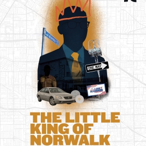 World Premiere THE LITTLE KING OF NORWALK Opens Latino Theater Company’s Season Photo