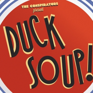 The Conspirators Bring DUCK SOUP to Stars & Garters Photo