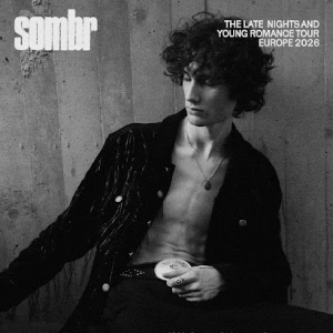 Sombr Unveils UK & European Headline Tour Dates Photo