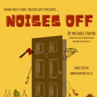 NOISES OFF Comes To Irvine High School Next Month Photo